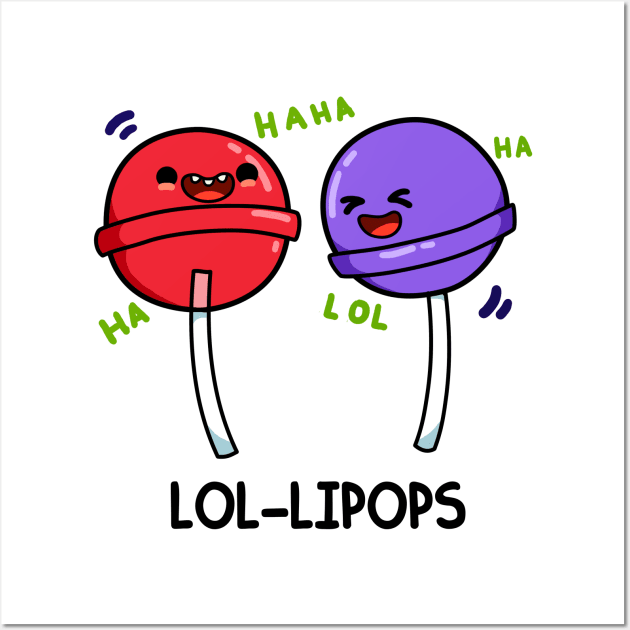 Lol-lipop Cute Lollipop Pun Wall Art by punnybone